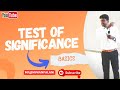 Test of Significance- Basics