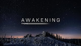 Awakening - Tycho (Pt.1)
