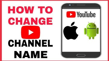 Change your YouTube Channel name on Android/iOS (2020) -How to?