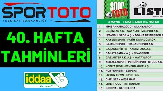 SPOR TOTO TAHMİNLERİ 40. HAFTA \/ futbol yorum taktik maç banko kupon iddaa oran bahis analiz canlı