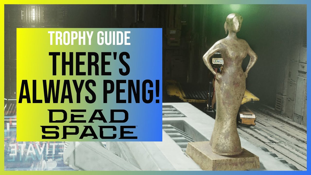 Dead Space Remake: What is the Peng?