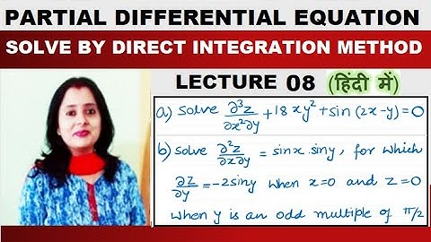Partial Differential Equation in Hindi – Concept And Solution by Direct Integration Method