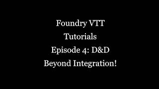 Foundry VTT ~ D&D Beyond with Foundry! Super awesome!