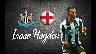 Isaac Hayden ● Skills , Long Passes , Tackles ●│2018 - 2019│►HD