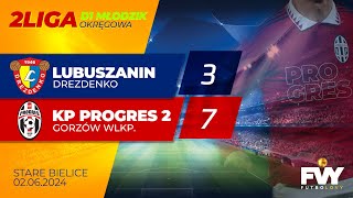 LUBUSZANIN Drezdenko vs KP PROGRES II Gorzów Wlkp.