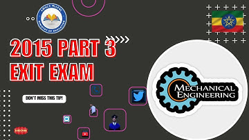 2016 Exit Exam explained for Mechanical Eng