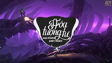 Hóa Tương Tư (Andy Remix) - Anh Rồng | Nhạc Remix  2025