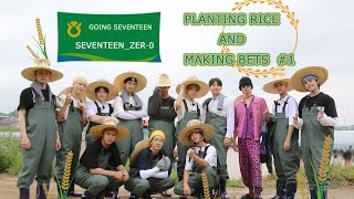 【SVT_ZER·0】（中字）EP14 GOING SEVENTEEN 2021 EP.14 Planting Rice and Making Bets #1