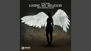 Losing My Religion (feat. Amanda Collis) (Extended Mix)