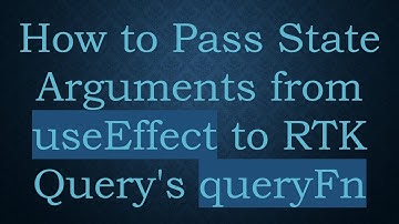 How to Pass State Arguments from useEffect to RTK Query