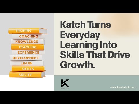 Discover How Katch Skills Turns Everyday Learning Into Measurable Growth
