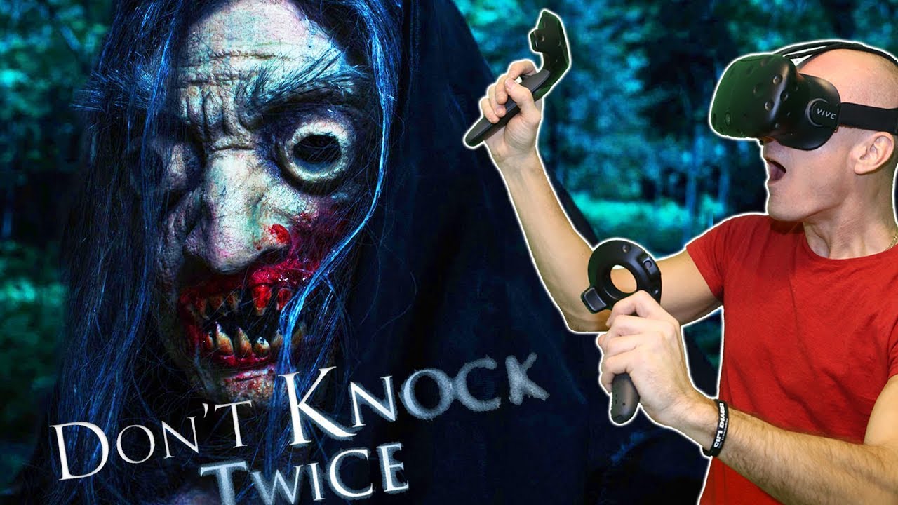 MOST SCARY GAME IN VIRTUAL REALITY? Don't Knock Twice Vive & TPCAST Gameplay - YouTube