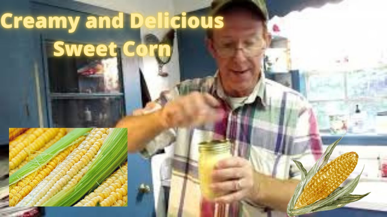 Pressure Canning G90 Sweet Corn YouTube