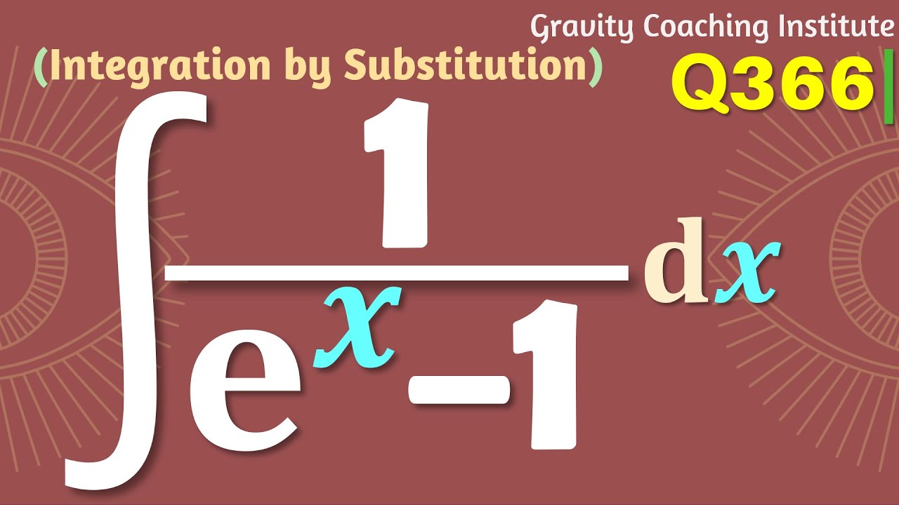 Q366 Integral Of 1 e x 1 Dx Integration 1 E X 1 Dx Integral q366-integral-of-1-e-x-1-dx-integration-1-e-x-1-dx-integral