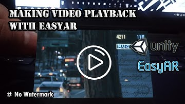 How To Augmented Reality Video Playback With Unity + EasyAR