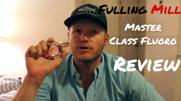 Fulling Mill Master Class Fluorocarbon Tippet Review