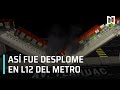 Así fue el desplome de una trabe en la Línea 12 del Metro - Despierta