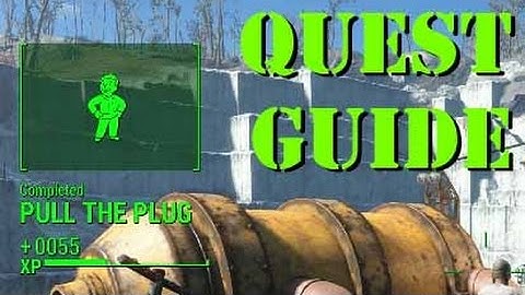 Fallout 4 | Quest: Pull The Plug