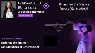 S17 - Exploring the Ethical Considerations of Generative AI | #genai #generativeai