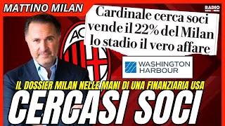 CARDINALE CERCA SOCI PER IL 22% DEL MILAN? IL DOSSIER NELLE MANI DI UNA FINANZIARIA | Mattino Milan