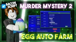 [EASTER] Murder Mystery 2 Script/Hack | Egg Auto Farm (Mobile & PC)