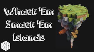 Whack 'Em Smack 'Em Islands | Yeggs