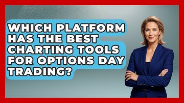 Which Platform Has The Best Charting Tools For Options Day Trading? - Stock and Options Playbook