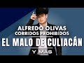 Alfredo Olivas – Corridos Prohibidos