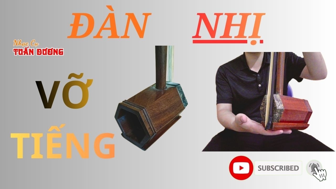 Đàn Nhị Vỡ Tiếng || Nhạc Cụ Tuấn Dương - Lh: 0987293285