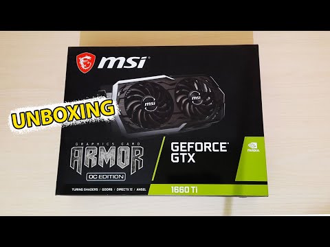 MSI GEFORCE GTX 1660 TI ARMOR 6G OC 6GB UNBOXING