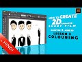 Lesson 3 - Colouring | Chapter - 2 | How to Create 2D Animated Short Film | Hindi | Tutorial Series