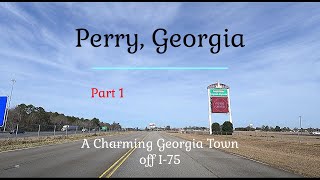Perry, a Charming Town in Georgia, Driving Tour Part 1 a Traveling with Hubert Video