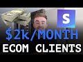 How To Land a $2k/month eCommerce Client {SMMA}