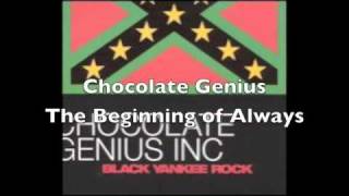 Chocolate Genius - The Beginning of Always