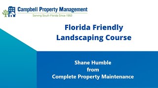 Florida Friendly Landscaping Webinar with Complete Property Maintenance - Campbell Property Mgmt