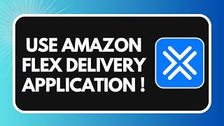 How to Use Amazon Flex Delivery App screenshot 2