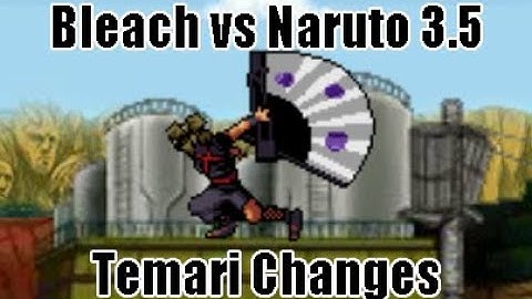 Bleach vs Naruto 3.5 Character Changes - Temari