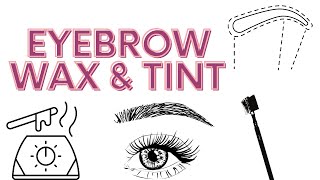 Brow Wax and Tint