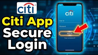 How to login to Citi app on iPhone - Secure Access