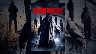 Dark House