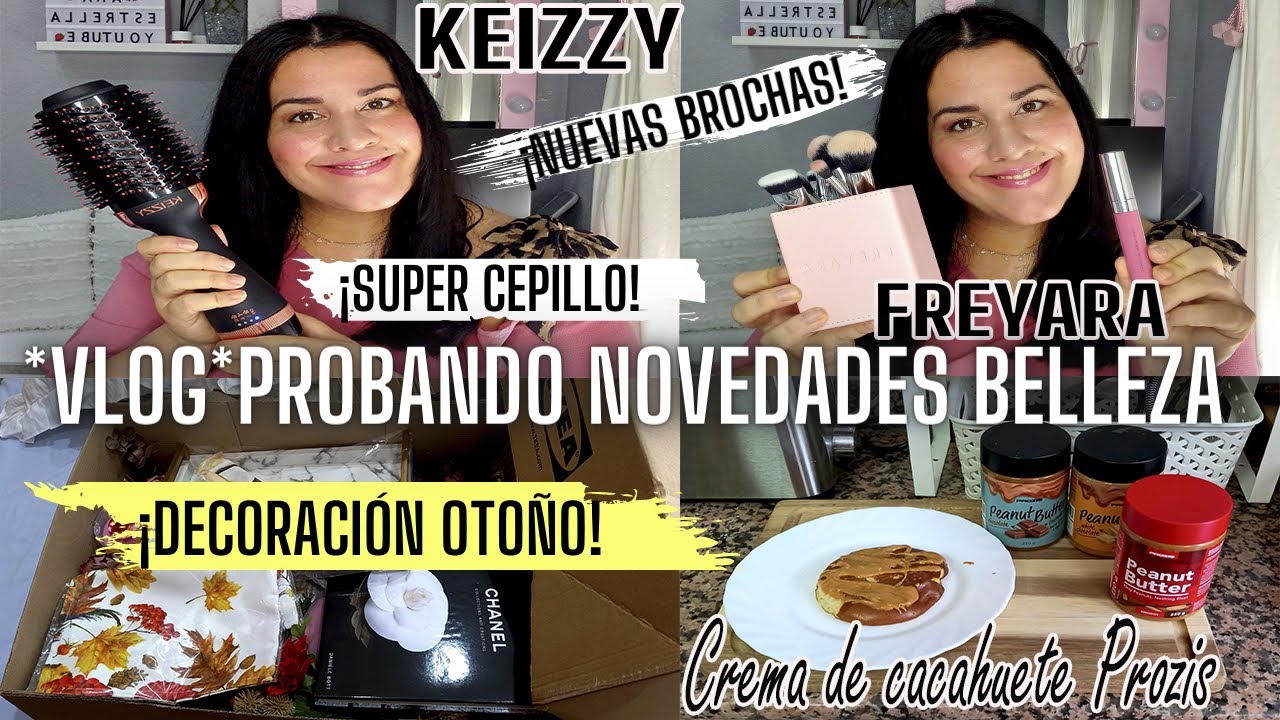 VLOG*PROBANDO NUEVOS PRODUCTOS BELLEZA BROCHAS FREYARA Y CEPILLO SECADOR  KEIZZY+COMPRAS DECO OTOÑO - YouTube