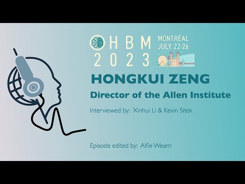 OHBM 2023 Keynote Interview Series: Hongkui Zeng (Talairach Lecture)