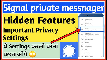 Signal app privacy settings | Signal app hidden features and settings | signal app settings (2021)