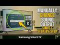 How to Select and Change Audio Output on Samsung Smart TV for Better Sound Quality