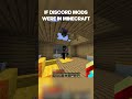 If Discord Mods were In Minecraft