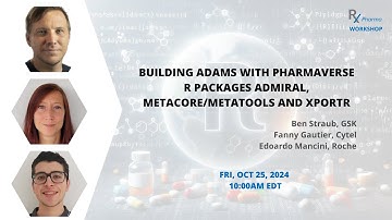 Building ADaMS with pharmaverse R packages admiral, metacore/metatools and xportr