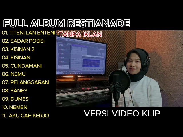 Restianade - Titeni Lan Enteni - Sadar posisi Full Album Terbaru 2023 (Video Klip) class=