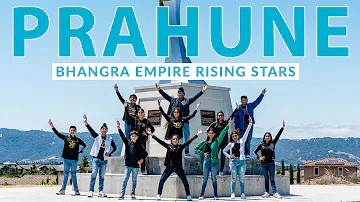 Prahune | Bhangra Empire Rising Stars | Prem Dhillon | Amrit Maan