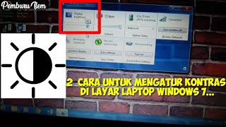 Cara Mengatur Kecerahan Layar Laptop Windows 7