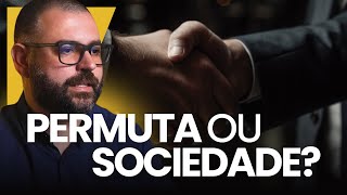 Permuta ou Sociedade Entenda a Diferença! 🤝🏠